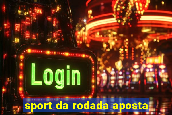 sport da rodada aposta